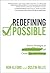 Redefining Possible