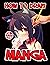 How To Draw Manga : Ultimat...