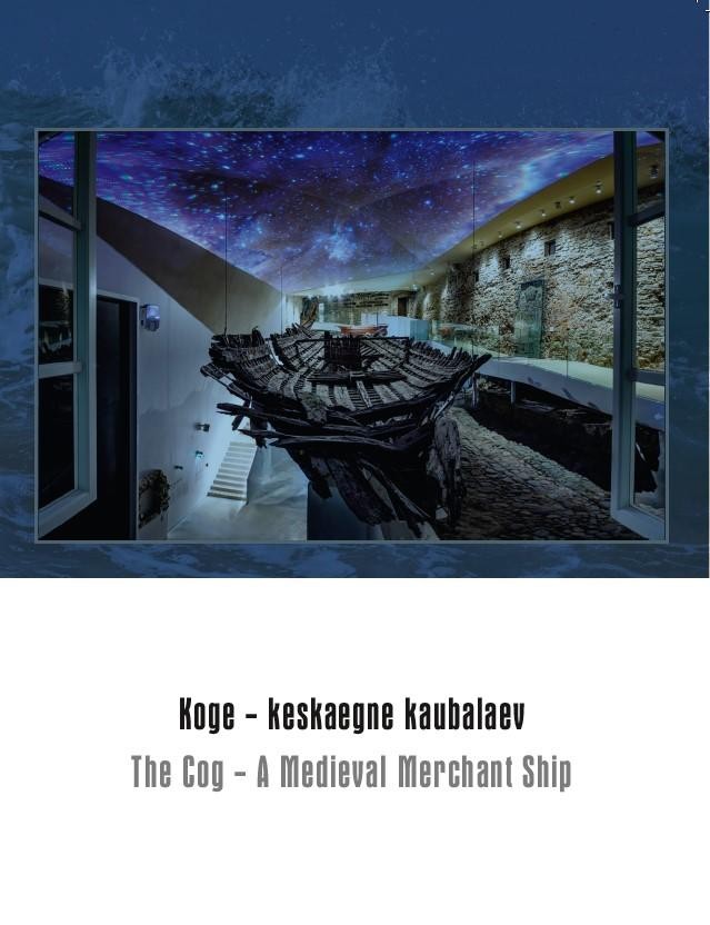 Koge - keskaegne kaubalaev/The Cog - A Medieval Merchant Ship (Paperback)