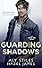 Guarding Shadows (Save Me #5)