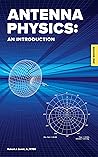 Antenna Physics: An Introduction