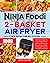 Ninja Foodi 2-Basket Air Fryer Cookbook for Beginners: 1000-Days Easy & Delicious Recipes for Beginners and Advanced Users. Easier, Healthier, & Crispier Food for Your Family & Friends