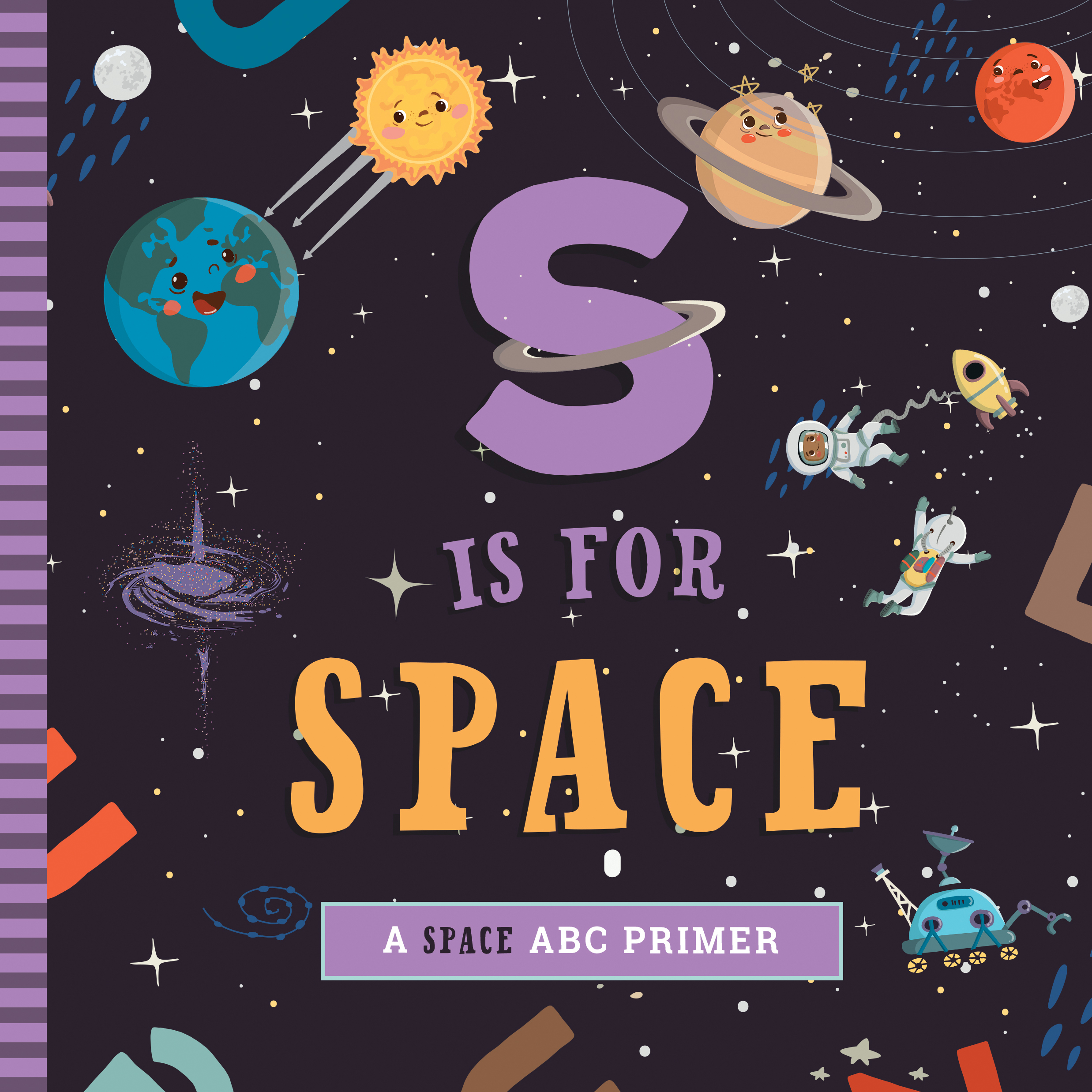 S Is for Space: A Space ABC Primer (Board Book)