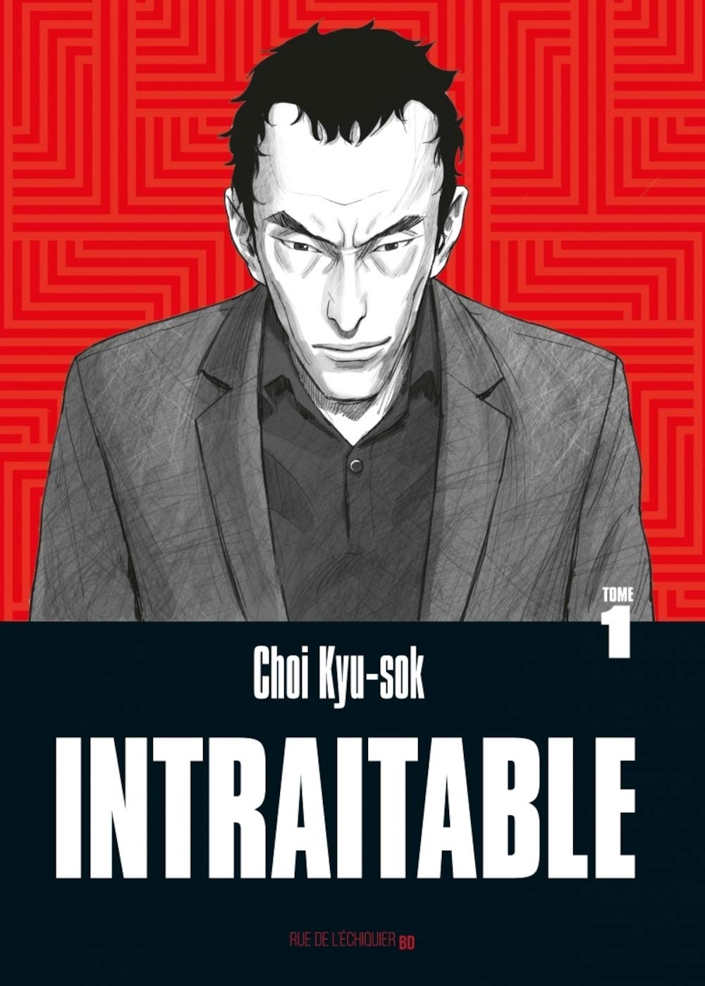 Intraitable – Tome 1 (Paperback)