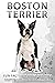 Boston Terrier: Fun Facts o...