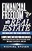 Financial Freedom With Real...