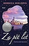 Za pět let by Rebecca Serle