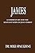 James: A Commentary For The Remnant Body Of Jesus Christ