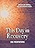 This Day in Recovery: 365 Meditations This Day in Recovery: 365 Meditations