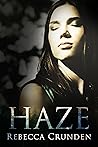 Haze by Rebecca Crunden