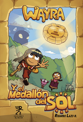 Wayra y el medallón del sol