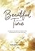 BEAUTIFUL IN HIS TIME: Stor...