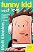 Funny Kid Next Level (A Funny Kid Novella)