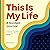 This is My Life: A Guided J...