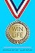 How to Win at Life: Profoun...