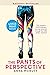 The Pants of Perspective: One woman's 3,000 kilometre running adventure through the wilds of New Zealand (Anna's Adventures)