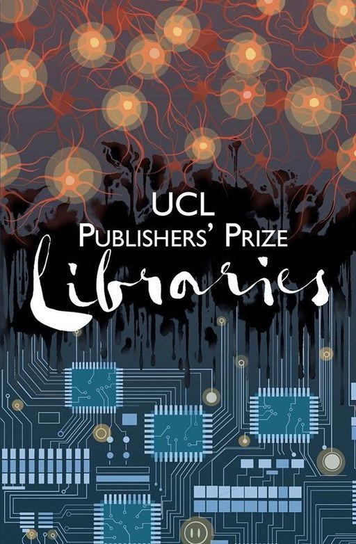 UCL Publishers' Prize for Student Writing 2020: Libraries
