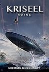 The Kriseel Ruins (Parker Interstellar Travels Book 16)