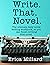 Write. That. Novel. The ult...