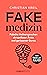 Fakemedizin by Christian Kreil