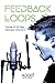 Feedback Loops Volume 2 by Derek Weeks