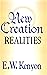 New Creation Realities