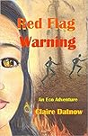 Red Flag Warning: An Eco Adventure