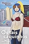 Os Tais Caquinhos by Natércia Pontes