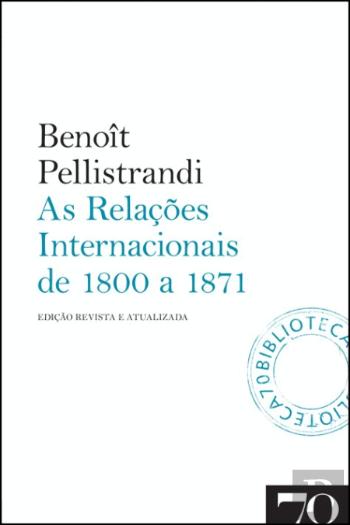 As Relações Internacionais de 1800 a 1871