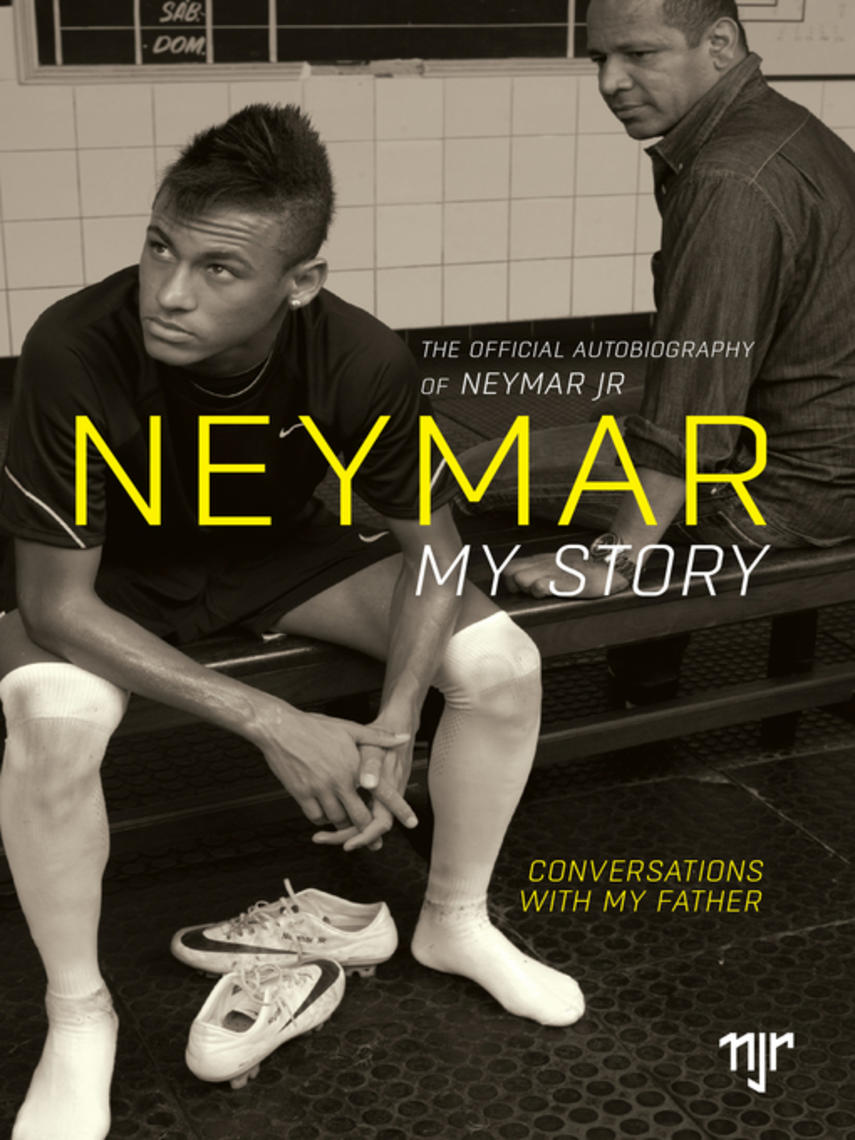 Neymar: The Official Autobiography - Conversations With My Father (Paperback)