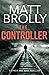 The Controller (Lynch and Rose crime thriller #1)