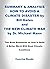 SUMMARY & ANALYSIS HOW TO AVOID A CLIMATE DISASTER by Bill Gates and THE NEW CLIMATE WAR by Dr. Michael Mann: Two Book Summaries on How to Build A Better World With Good Climatic Conditions