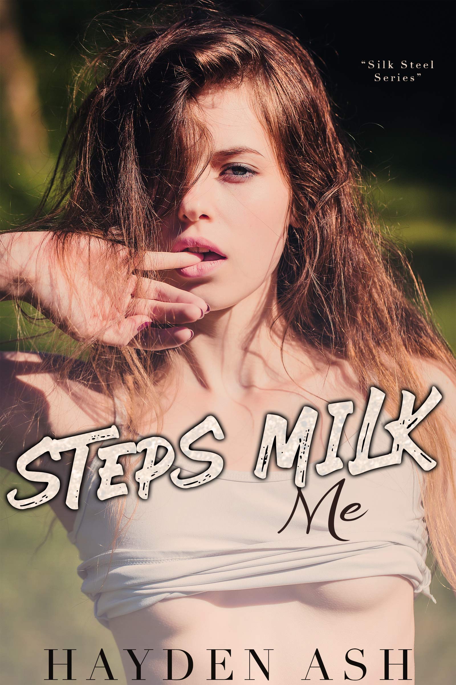 Steps Milk Me (Silk Steel)