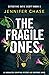 The Fragile Ones (Detective Katie Scott, #5)