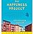 The Happiness Project Or Why I Spent a Year Trying to Sing in the Morning, Clean My Closets, Fight Right, Read Aristotle, and Generally Have More Fun by Gretchen Rubin