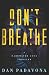 Don't Breathe by Dan Padavona