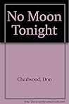 No Moon Tonight