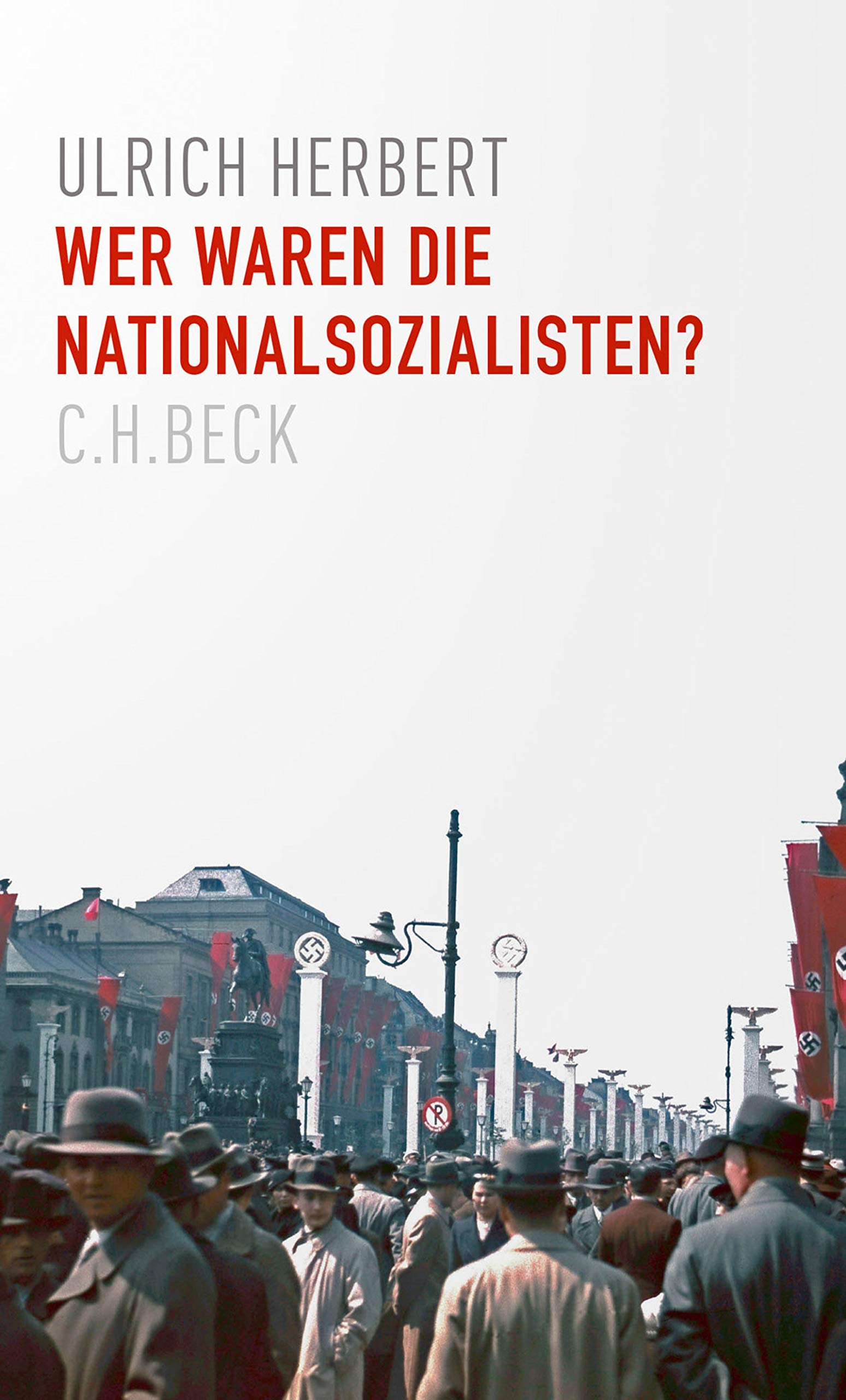 Wer waren die Nationalsozialisten? (German Edition)