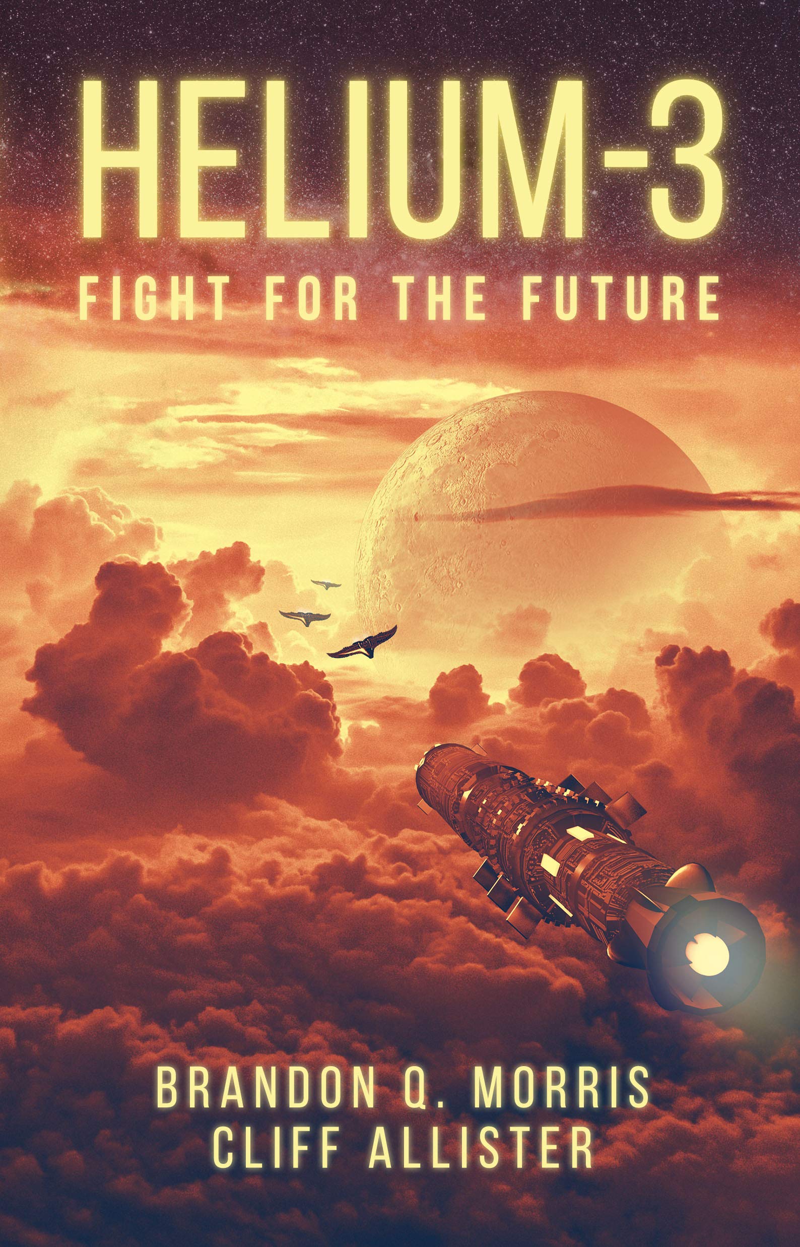 Fight for the Future (Helium-3, #1)