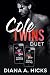 Cole Twins Duet: Unleash Yo...
