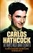Carlos Hathcock - Vietnam's Most Wanted Sniper by Edgar Wollstone