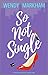 So Not Single (The Slightly, #1)