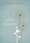 Lugn i sinnet by Susanne Bogren