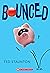 Bounced