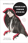 American Indian Stories by Zitkála-Šá