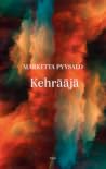 Kehrääjä by Marketta Pyysalo