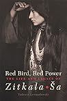 Red Bird, Red Power: The Life and Legacy of Zitkala-Ša Book cover for Red Bird, Red Power: The Life and Legacy of Zitkala-Ša