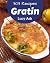 303 Gratin Recipes: A Grati...