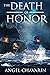 The Death of Honor by Angel Chavarin