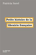 Petite histoire de la librairie française (Paperback)